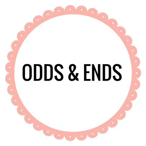 Odds &amp; Ends